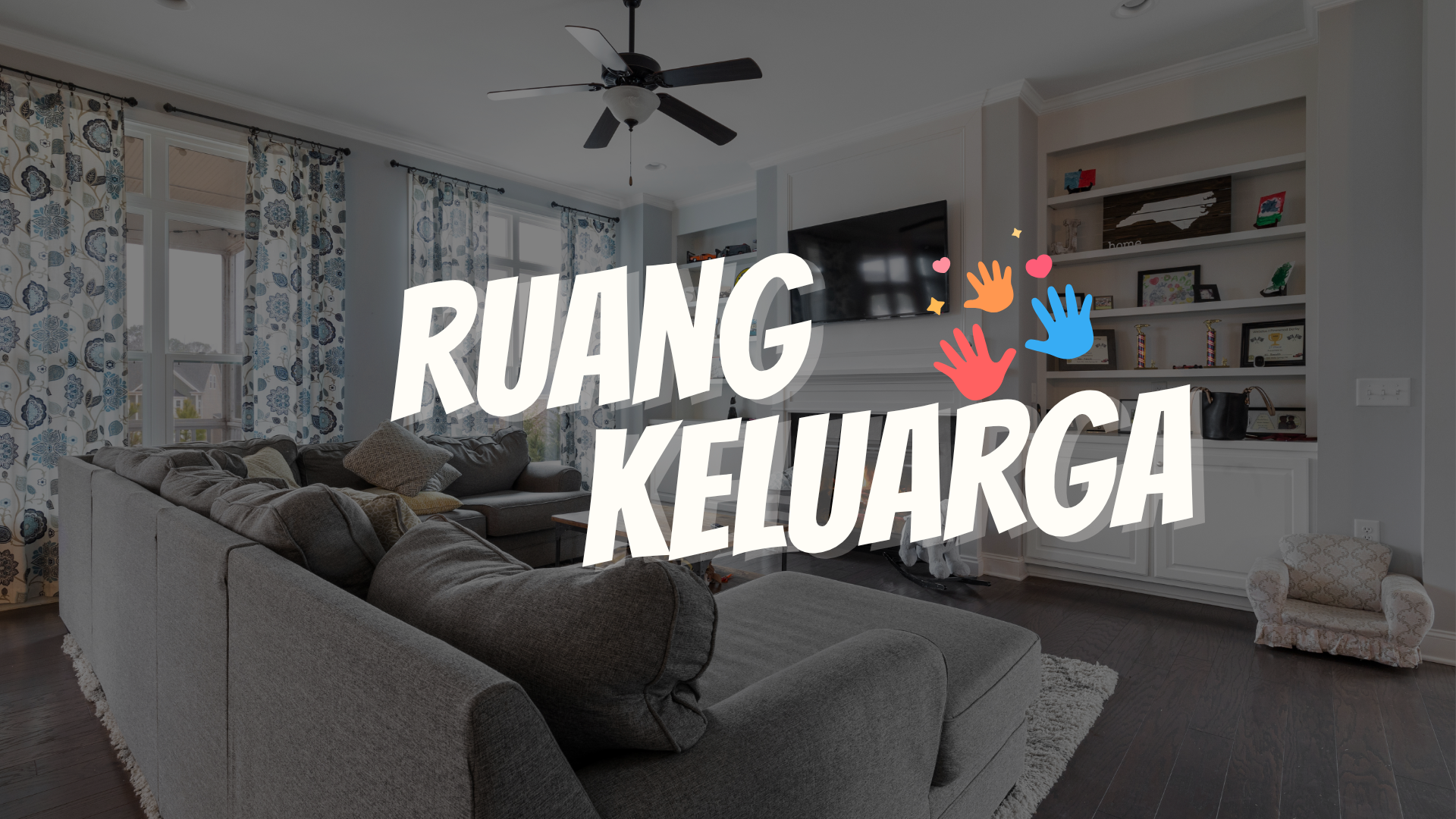Ruang Keluarga - Kolaborasi dan Kebersamaan